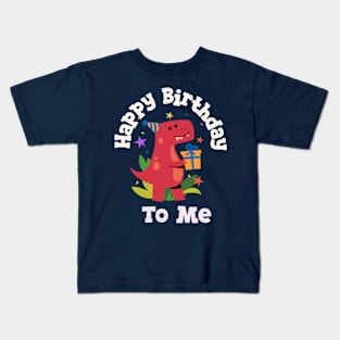 Happy Birthday To Me Kids T-Shirt